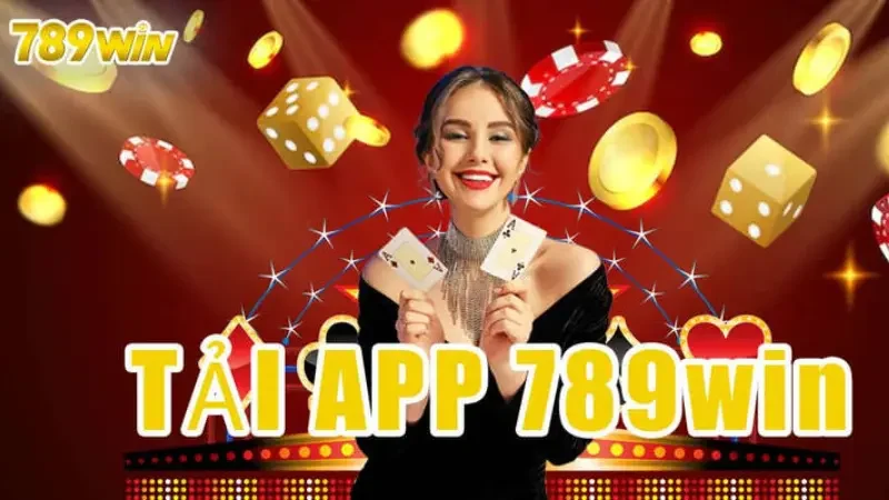 Một số ưu điểm vượt trội khi tải và sử dụng app 789win